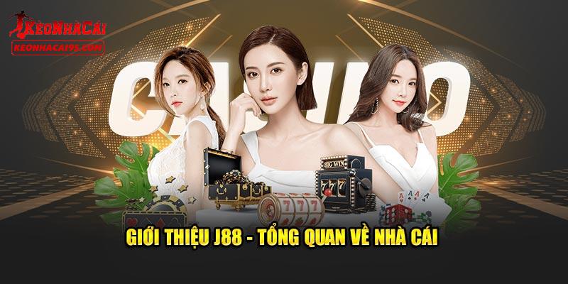 J88 - Những Thông Tin Cần Biết Về Sân Chơi Cá Cược Hàng Đầu 1 Giới thiệu sơ lược về thương hiệu nhà cái J88