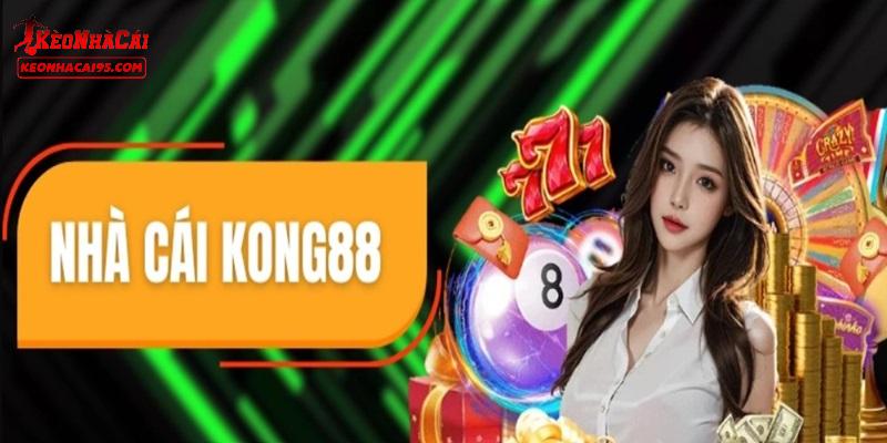 Review KONG88 - Nhà Cái Được Yêu Thích Nhất Hiện Nay Có Gì? 1 Thông tin quan trọng cần nắm về KONG88