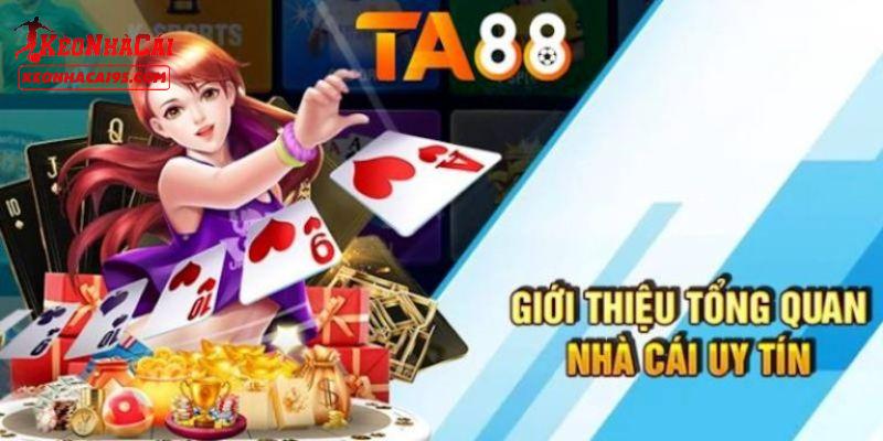 TA88 - Thương Hiệu Nhà Cái Đáng Trải Nghiệm Nhất 2026 1 Một số thông tin cần nắm về nhà cái TA88