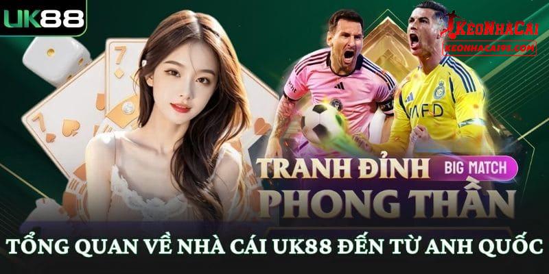 Review Công Tâm Nhà Cái UK88 - Những Lý Do Nên Trải Nghiệm 1 Giới thiệu đôi điều về thương hiệu nhà cái UK88