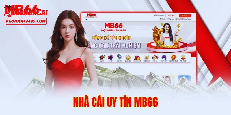 Đánh Giá MB66 - Nhà Cái Cá Cược Đáng Để Trải Nghiệm 1 Ưu điểm hàng đầu của MB66